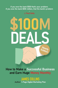 $100M Deals: How to Make a Successful Business and Earn Huge Money Monthly