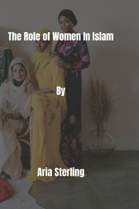 Role of Women In Islam