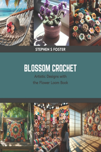 Blossom Crochet