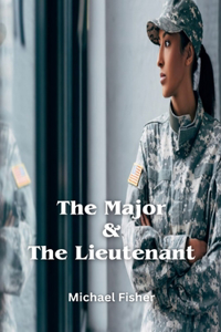 Major & The Lieutenant