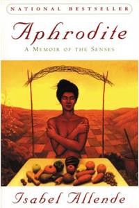 Aphrodite: a Memoir of the Senses