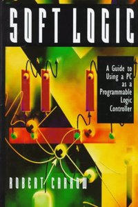 Soft-logic: Guide to Using a PC as a Programmable Logic Controller