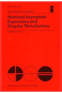 Matched Asymptotic Expansions and Singular Perturbations