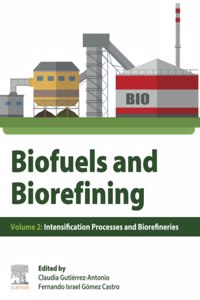 Biofuels and Biorefining