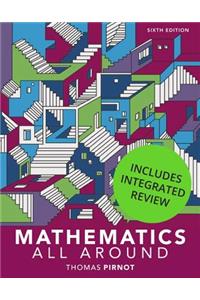 Mathematics All Around with Integrated Review and Worksheets Plus Mylab Math -- Title-Specific Access Card Package