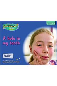 Read Write Inc. Phonics: Non-fiction Set 6 (Blue): A hole in my tooth - Book 4