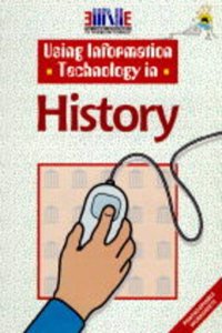 Using Information Technology in History (I.T.Skills S.)