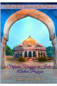 Stefania trip to India: the ancient prophecy