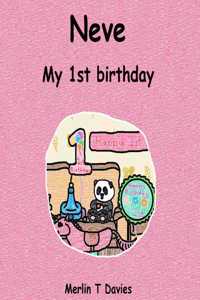 Neve - My 1st birthday