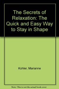 Secrets of Relaxation