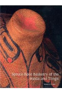 Spruce Root Basketry of the Haida and Tlingit