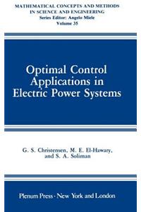 Optimal Control Applications in Electric Power Systems