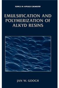 Emulsification and Polymerization of Alkyd Resins