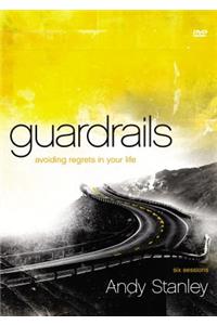 Guardrails: Avoiding Regrets in Your Life