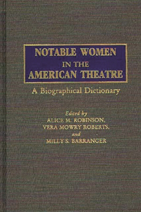 Notable Women in the American Theatre