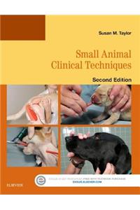 Small Animal Clinical Techniques - E-Book