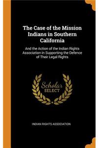 The Case of the Mission Indians in Southern California