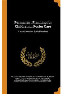 Permanent Planning for Children in Foster Care