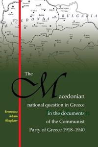 Macedonian national question in Greece in the documents of the Communist Party of Greece 1918-1940