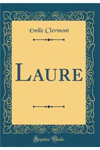 Laure (Classic Reprint)