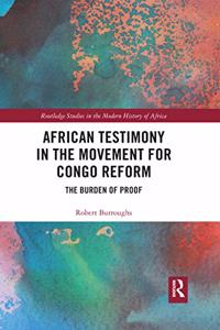 African Testimony in the Movement for Congo Reform