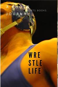 Wrestle Life