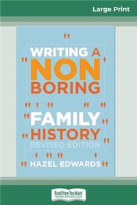 Writing a Non-boring Family History