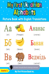My First Ukrainian Alphabets Picture Book with English Translations