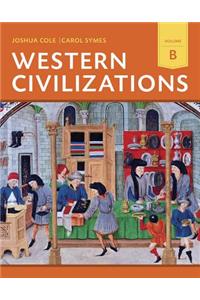 Western Civilizations: Their History & Their Culture