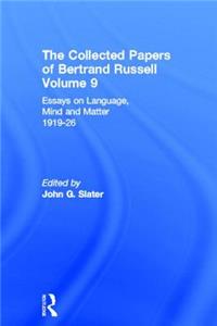 Collected Papers of Bertrand Russell, Volume 9