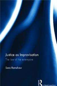 Justice as Improvisation