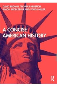 Concise American History