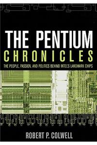 Pentium Chronicles