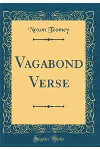 Vagabond Verse (Classic Reprint)