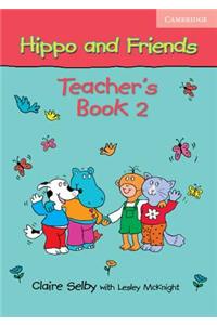 Hippo and Friends 2 Teacher's Book