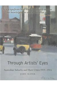 Through Artists' Eyes: Australian Suburbs and Their Cities 1919-1945