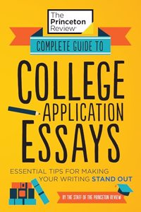 Complete Guide to College Application Essays