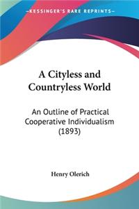 A Cityless and Countryless World