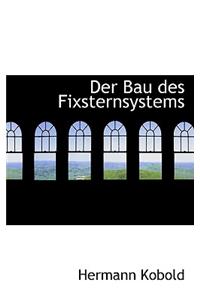 Der Bau Des Fixsternsystems