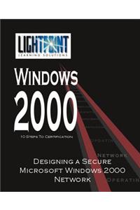 Designing a Secure Microsoft Windows 2000 Network