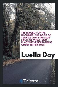 The Tragedy of the Klondike