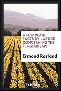Few Plain Facts by Justice Concerning the Plagiarisms