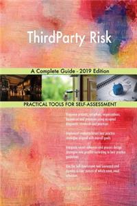 ThirdParty Risk A Complete Guide - 2019 Edition