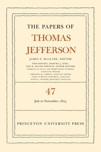 Papers of Thomas Jefferson, Volume 47