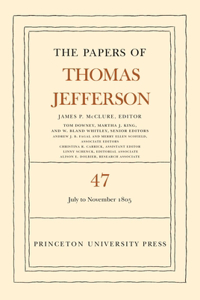 Papers of Thomas Jefferson, Volume 47