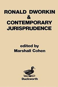 Ronald Dworkin and Contemporary Jurisprudence