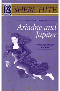 The Divine Comedy of Ariadne & Jupiter: The Amazing &