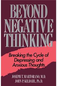 Beyond Negative Thinking