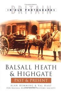 Balsall Heath and Highgate Past and Present