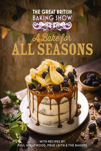 Great British Baking Show: A Bake for All Seasons